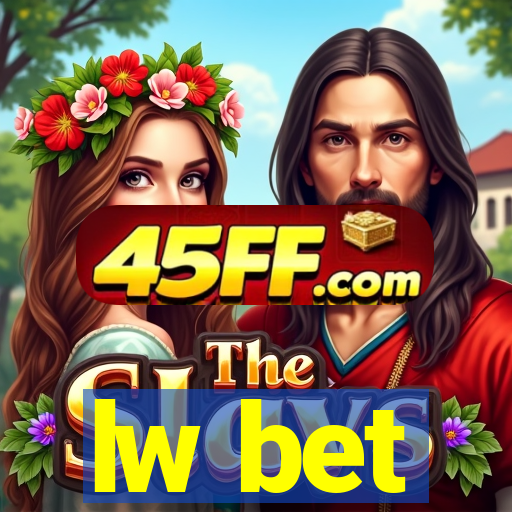 lw bet
